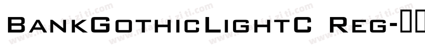 BankGothicLightC Reg字体转换